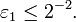  \varepsilon_1 \leq 2^{-2}. \, 
